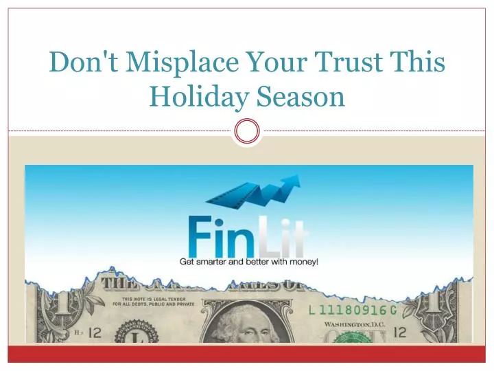 don t misplace your trust this holiday season
