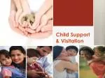 Child Support & Visitation - slide 1