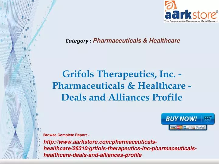 grifols therapeutics inc pharmaceuticals healthcare deals and alliances profile