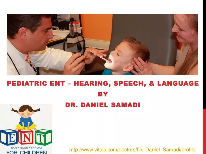 pediatric ent hearing speech language by dr daniel samadi