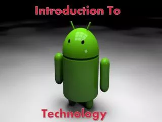 Introduction of Android
