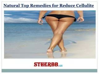 Natural Top Remedies for Reduce Cellulite