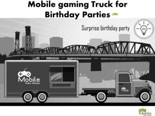 Mobile Gaming Truck for Birthday Parties