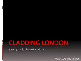 Cladding London