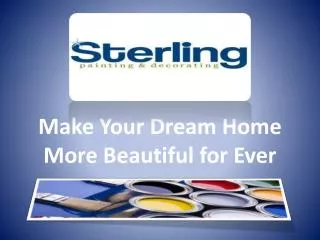 Make Your Dream Home More Beautiful for Ever