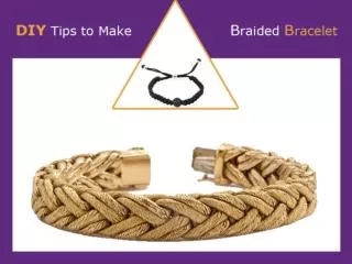 DIY Jewelry Making Tips – How to Make Braided Bracelet