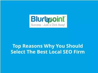 Top Reasons Why You Should Select The Best Local SEO Firm
