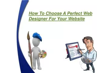 How To Choose A Perfect Web Designer For Your Website