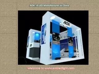 AOK- A LED Manufacturer In China