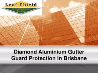 Diamond Aluminium Gutter Guard Protection in Brisbane