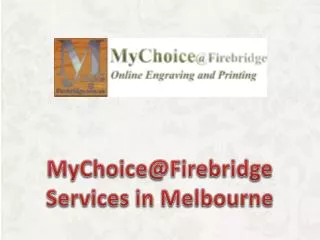 MyChoice@Firebridge Services in Melbourne