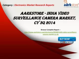 Aarkstore - India Video Surveillance Camera Market