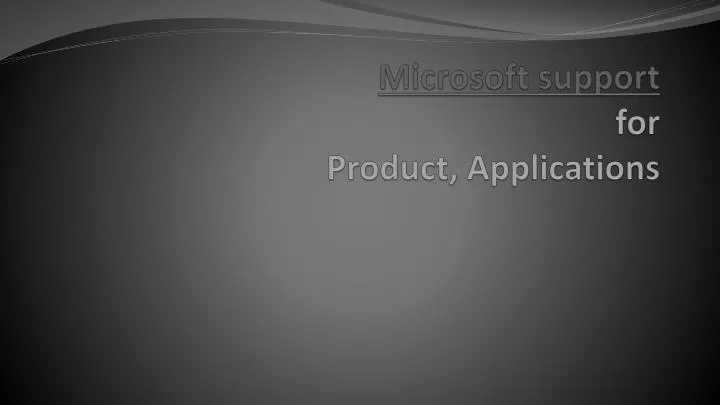 microsoft support for product applications