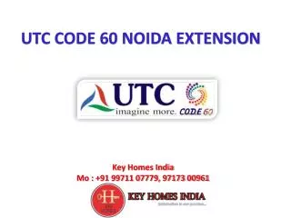 UTC Code 60 Grand Peak 9971107779 KP 5 Greater Noida West