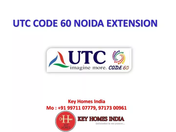 utc code 60 noida extension