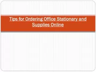 Tips for Ordering Office Stationary and Supplies Online
