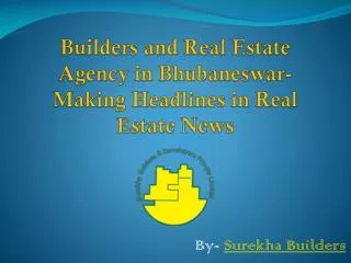 Builders and Real Estate Agency in Bhubaneswar- Making Headl