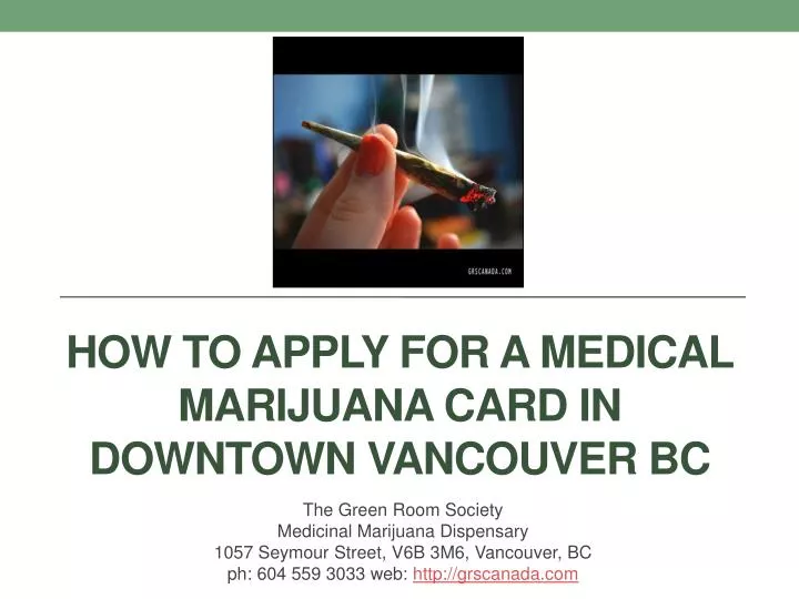 how to apply for a medical marijuana card in downtown vancouver bc