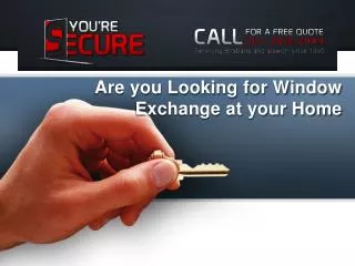 Are you Looking for Window Exchange at your Home
