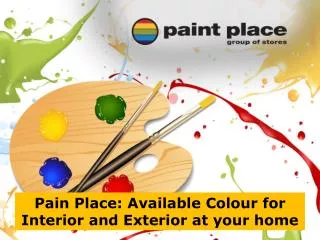 Pain Place Available Colour for Interior and Exterior at you