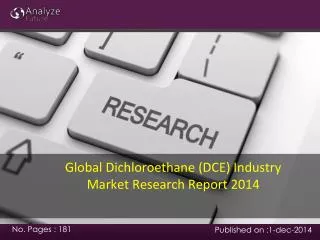 Global Dichloroethane (DCE) Industry Market Research Report