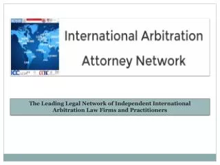 International Arbitration Attorney Network