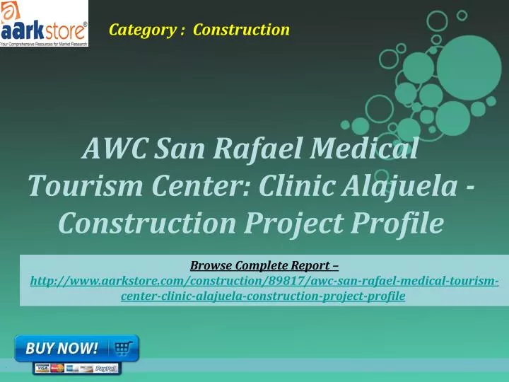 awc san rafael medical tourism center clinic alajuela construction project profile