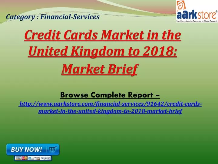 credit cards market in the united kingdom to 2018 market brief