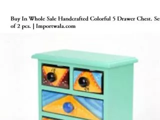 Buy Handcrafted Colourful 5 Drawer Chest | Importwala.com