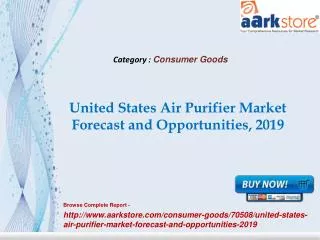 Aarkstore - United States Air Purifier Market Forecast