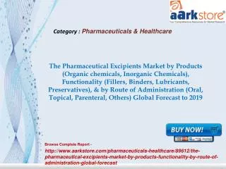 Aarkstore - The Pharmaceutical Excipients Market by Products