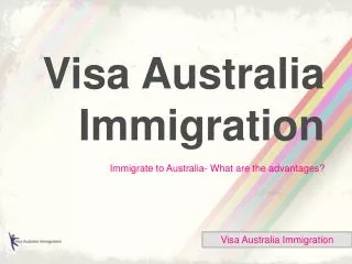 Immigrate to Australia - what are the advantages