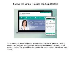 8 ways the Virtual Practice can help Doctors