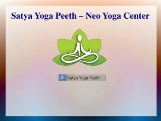 Yoga Teacher Training School in India - Satya Yoga Peeth