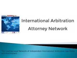 The Leading Legal Network of Independent International Arbit