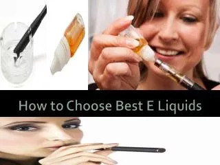 How to Choose Best E Liquids
