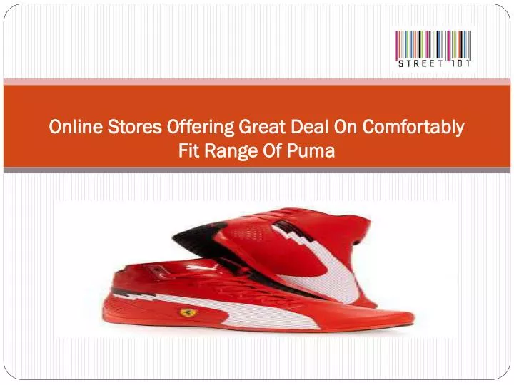 online stores offering great deal on comfortably fit range of puma