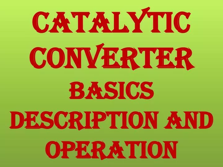 catalytic converter basics description and operation