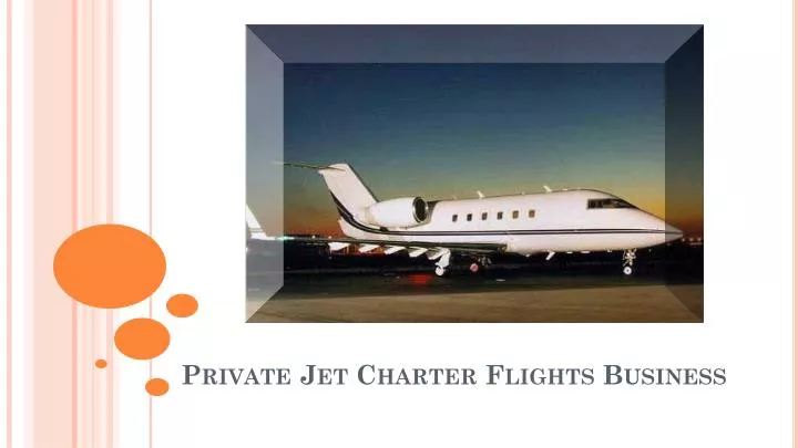 private jet charter flights business