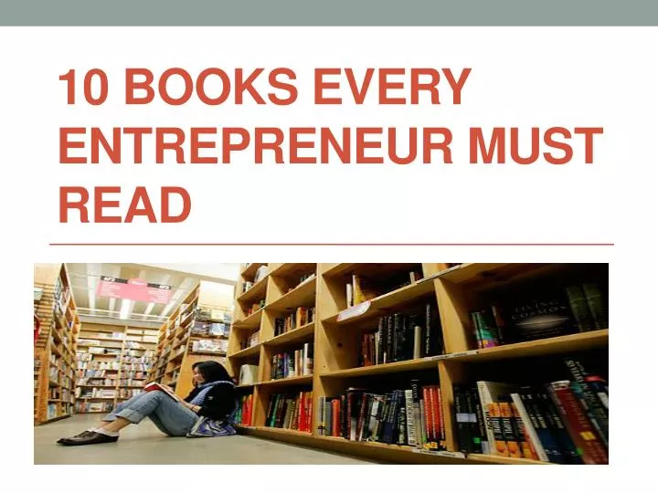 10 books every entrepreneur must read