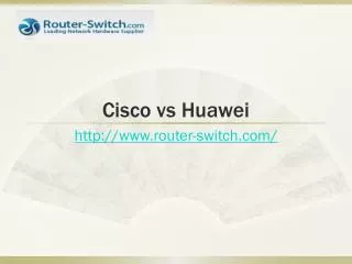 Cisco vs Huawei