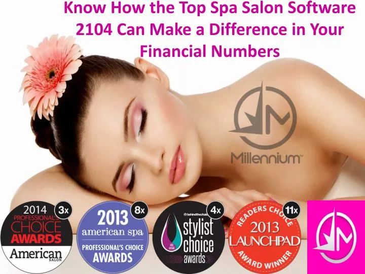 know how the top spa salon software 2104 can make a difference in your financial numbers