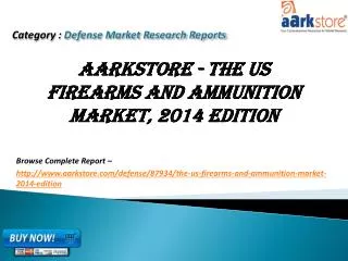 Aarkstore - The US Firearms and Ammunition Market