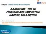 Aarkstore - The US Firearms and Ammunition Market - slide 1