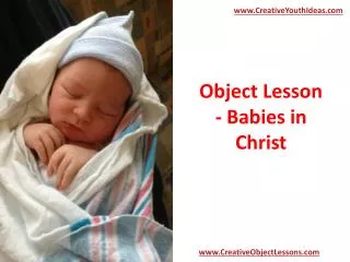 Object Lesson - Babies in Christ