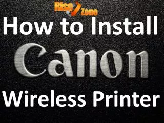 How to install canon wireless printer - Risezone