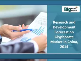 Glyphosate Market in China : Trends And Forecast 2014