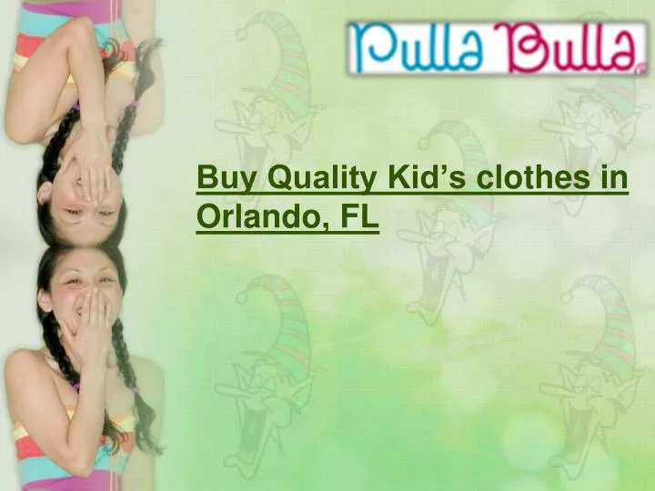 buy quality kid s clothes in orlando fl