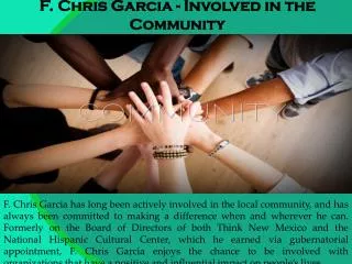 F. Chris Garcia - Involved in the Community