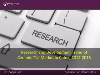 Research and Development Trend of Ceramic Tile Market in Chi